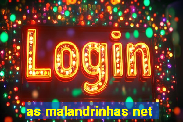 as malandrinhas net